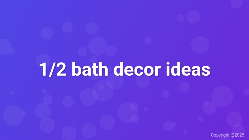 1/2 bath decor ideas